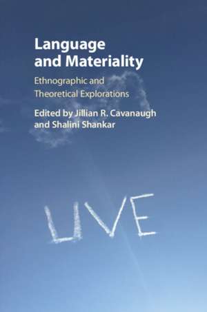 Language and Materiality de Jillian R. Cavanaugh