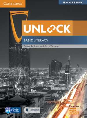 Unlock Basic Literacy Teacher's Book with Downloadable Audio and Literacy Presentation Plus de Emma Pathare