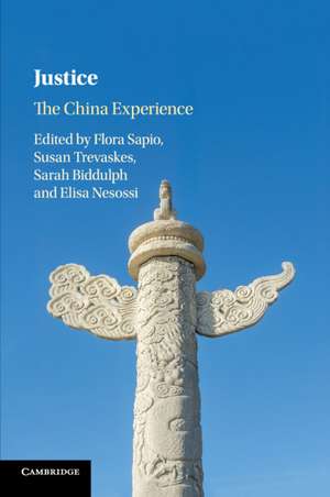 Justice: The China Experience de Flora Sapio