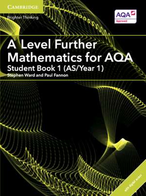 A Level Further Mathematics for AQA Student Book 1 (AS/Year 1) with Digital Access (2 Years) de Stephen Ward