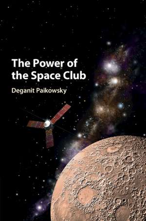 The Power of the Space Club de Deganit Paikowsky