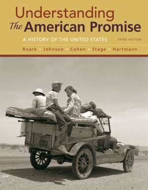 Understanding the American Promise, Combined Volume de James L. Roark