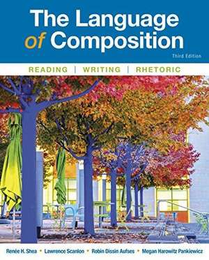 The Language of Composition de Renee H Shea