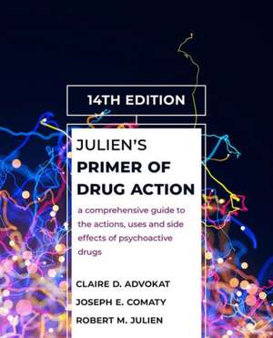 Julien's Primer of Drug Action de Claire D. Advokat