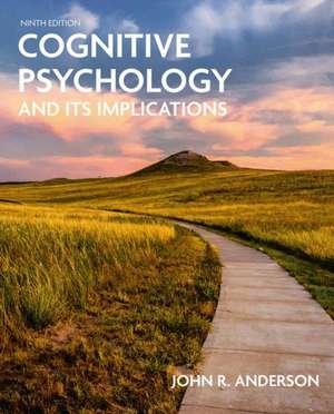 Cognitive Psychology and Its Implications de John R. Anderson