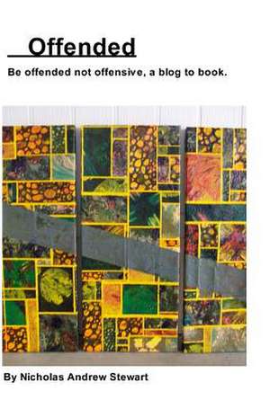 Offended de Nicholas Andrew Stewart