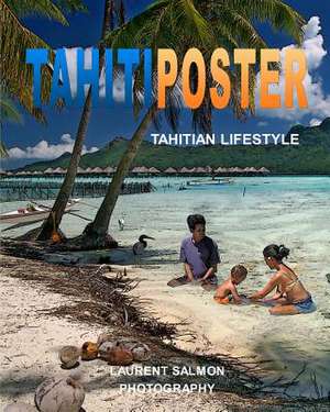 Tahiti Poster de Laurent Salmon