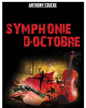 Symphonie D'Octobre de Anthony Coucke