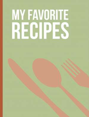 My Favorite Recipes de Stacey Peterson