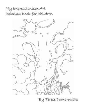 My Impressionism Art Coloring Book for Children de Terese Dombrowski