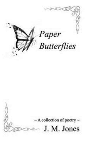 Paper Butterflies de J. M. Jones