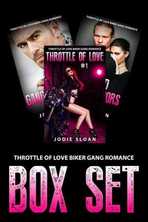 Throttle of Love Biker Gang Romance Box Set de Jodie Sloan