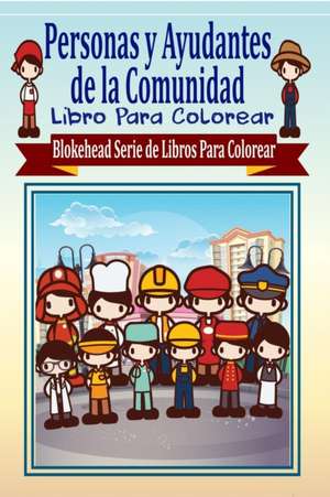 Personas y Ayudantes de La Comunidad Libro Para Colorear de El Blokehead