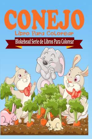 Conejo Libro Para Colorear de El Blokehead