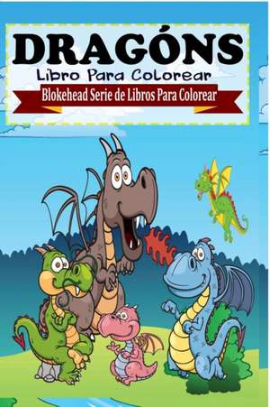 Dragon Libro Para Colorear de El Blokehead