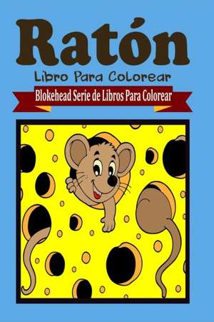 Raton Libro Para Colorear de El Blokehead