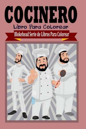 Cocinero Libro Para Colorear de El Blokehead