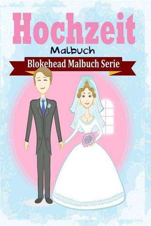 Hochzeit Malbuch de Die Blokehead