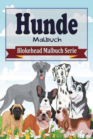 Hunde Malbuch de Die Blokehead