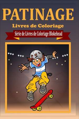 Patinage Livres de Coloriage de Le Blokehead