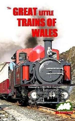 Great Little Trains of Wales de John Bailey