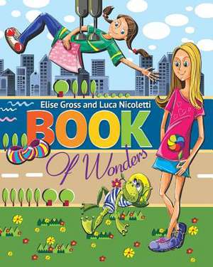 Book of Wonders de Elise Gross Luca Nicoletti