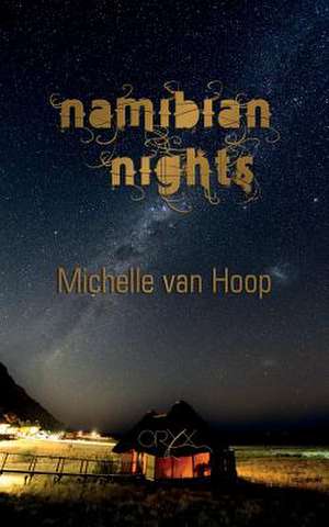 Namibian Nights de Michelle Van Hoop