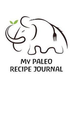 My Paleo Recipe Journal de The Blokehead