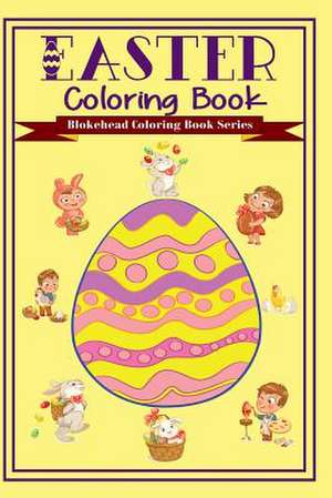 Easter Coloring Book de The Blokehead