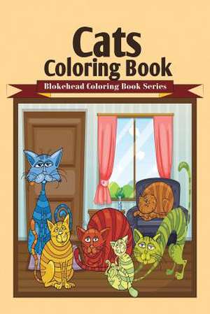 Cats Coloring Book de The Blokehead