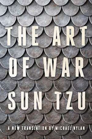 The Art of War – A New Translation by Michael Nylan de Sun Tzu