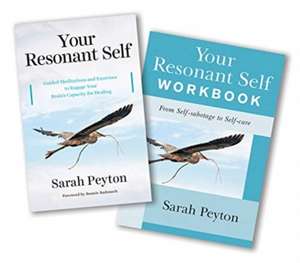 Your Resonant Self Two–Book Set de Sarah Peyton