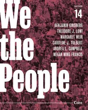 We the People – with Norton Illumine Ebook, InQuizitive, Video News Quizzes, Animations, and Simulations, 14th Edition Core de Benjamin Ginsberg