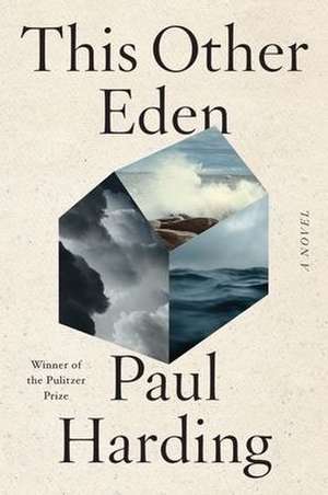 This Other Eden – A Novel de Paul Harding