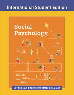 Social Psychology – with Ebook and InQuizitive, ISE – International Student Edition, 6th Edition de Tom Gilovich