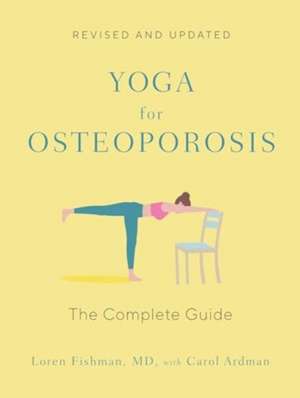 Yoga for Osteoporosis de Loren Fishman