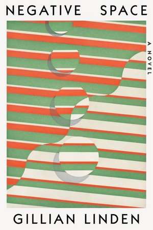 Negative Space de Gillian Linden