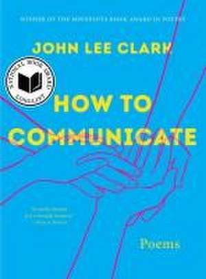 How to Communicate de John Lee Clark