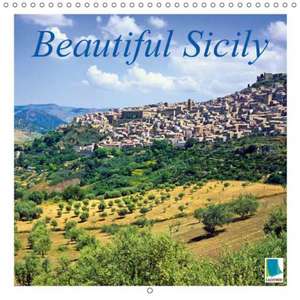 Beautiful Sicily (Wall Calendar 2018 300 × 300 mm Square) de k. A. CALVENDO