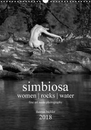 simbiosa ... fine art nude photography 2018 (Wall Calendar 2018 DIN A3 Portrait) de Thomas Bichler