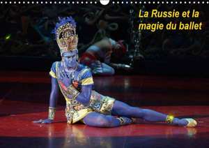 La Russie et la magie du ballet (Calendrier mural 2018 DIN A3 horizontal) de Alain Hanel - Photographer on stage