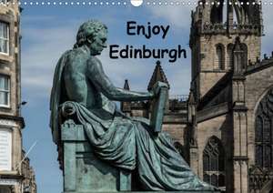 Enjoy Edinburgh 2020 (Wall Calendar 2020 DIN A3 Landscape) de Anke Grau