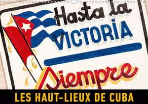 Les haut-lieux de Cuba (Calendrier mural 2020 DIN A3 horizontal) de Martin Ristl