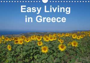 Easy Living in Greece (Wall Calendar 2020 DIN A4 Landscape) de Kate Toptsidi