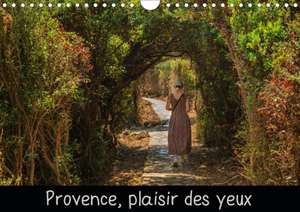 Provence, plaisir des yeux (Calendrier mural 2020 DIN A4 horizontal) de Michel Angot