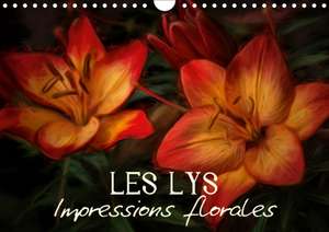 Les Lys Impressions florales (Calendrier mural 2020 DIN A4 horizontal) de Vronja Photon