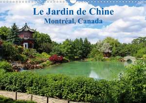 Le Jardin de Chine, Montréal, Canada (Calendrier mural 2020 DIN A3 horizontal) de Wido Hoville