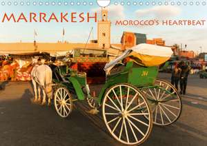 Marrakesh Morocco's heartbeat (Wall Calendar 2020 DIN A4 Landscape) de ©. Elke Karin Bloch