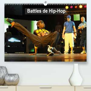 Battles de Hip-Hop(Premium, hochwertiger DIN A2 Wandkalender 2020, Kunstdruck in Hochglanz) de Alain Hanel