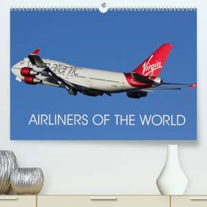 Airliners of the World(Premium, hochwertiger DIN A2 Wandkalender 2020, Kunstdruck in Hochglanz) de Mark Stevens